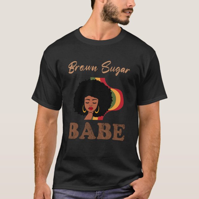 Brown Sugar Babe  4 T-Shirt (Front)