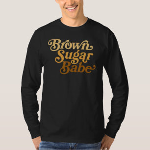 Brown Sugar Babe Afro Queen Black Women Pride Mela T-Shirt