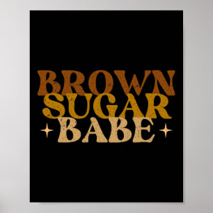 Brown Sugar Be - Black History Month African Roots Poster