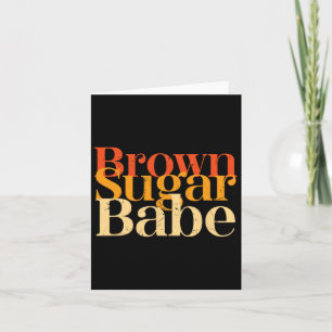Brown Sugar Be Proud Black History Women Pride Jun Card