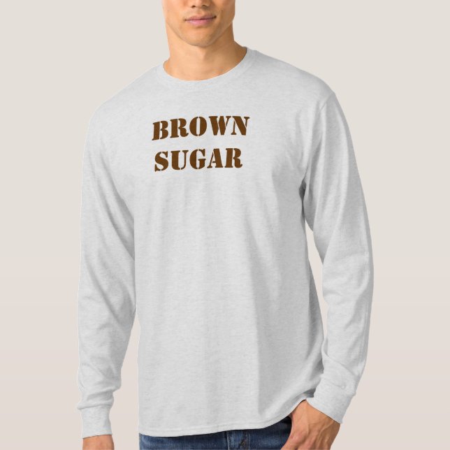 Brown Sugar T-Shirt (Front)