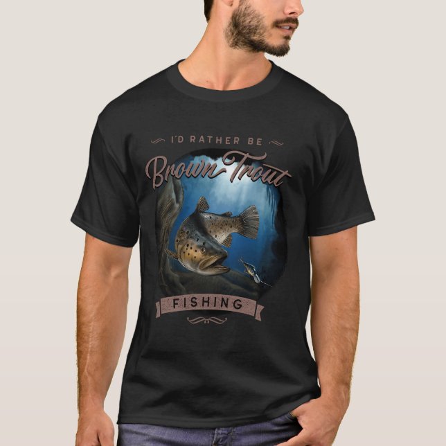 Brown Trout Fly Fishing Gift T-Shirt (Front)