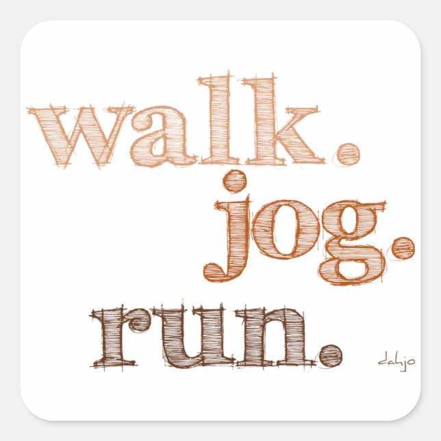 BROWN WALK JOG RUN (font SHADED) Square Sticker (Front)