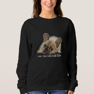 Browney Nobody’s Dog Sweatshirt