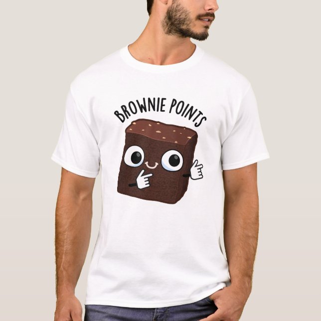 Brownie Points Funny Snack Pun  T-Shirt (Front)