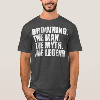 BrowningBrowning Family name Browning last Name Br T-Shirt