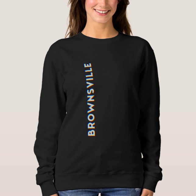 Brownsville Texas CMYK Glitch Type Sweatshirt (Front)