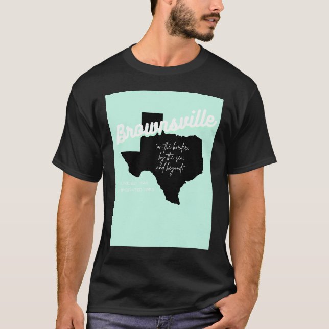 Brownsville, Texas T-shirt  (Front)