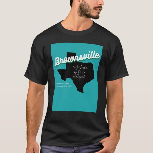 Brownsville, Texas T-shirt  (Front)