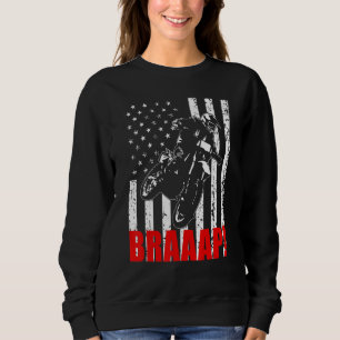 Brraaap Dirt Bike American Flag Motocross Biker 4t Sweatshirt