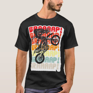 Brraaap Motocross Dirt Bike T-Shirt