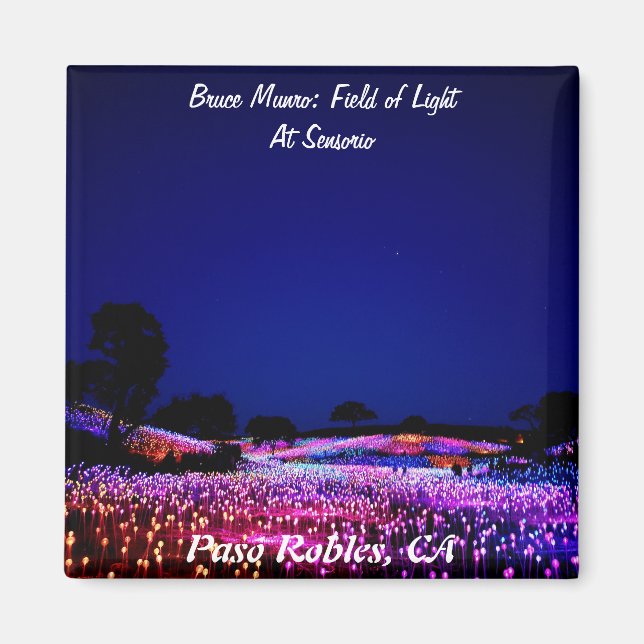 Bruce Munro, Field of Light, Paso Robles, CA. Magnet (Front)