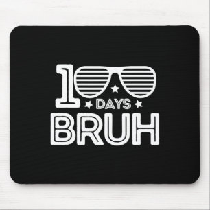 Bruh 100 Days Of School 100th Day Of School Sungle Mouse Pad