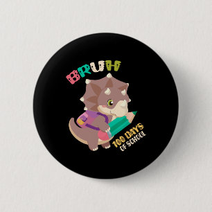 Bruh 100 Days Of School Dinosaur 100th Day Of Scho 6 Cm Round Badge