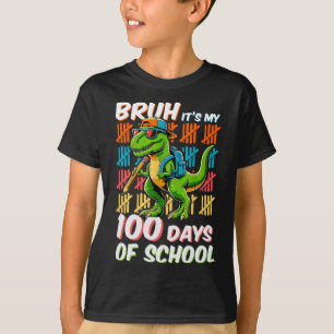 Bruh 100 Days Of School Kids Dinosaur 100th Day Of T-Shirt