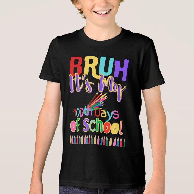 Bruh 100Th Day of School Tri-Blend Shirt (Front)
