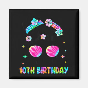 Bruh 10th birthday 10 year old 10th birthday girl magnet