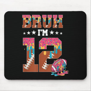 Bruh 12th Birthday Boy Football Ice Cream Drip 12  Mouse Pad
