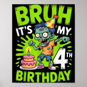 Bruh 4th Birthday Zombie Kids Party Halloween Fun Poster