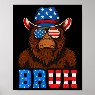 Bruh 4th Of July Boys Kids Fourth Of July Bigfoot  Poster
