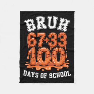 Bruh 67+33 100 days of school basketball math meme fleece blanket