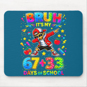 Bruh 67 33 days of school funny boys kids 100th da mouse pad