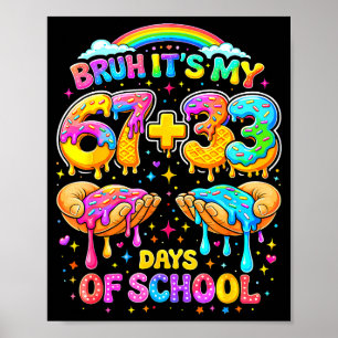 Bruh 67 33 days of school funny boys kids 100th da poster
