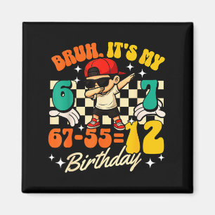 Bruh 67-5512 12th Birthday Cool Boy Dabbing Party Magnet