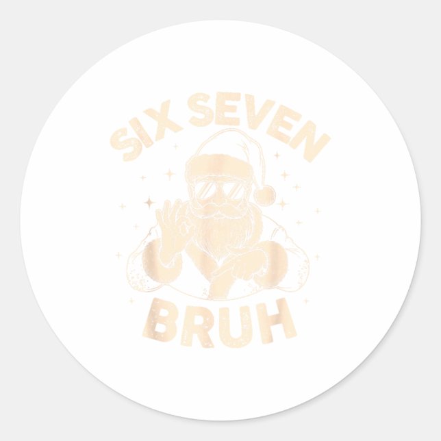 Bruh 67 Christmas Santa Six Seven 6 7 Boys Christm Classic Round Sticker (Front)