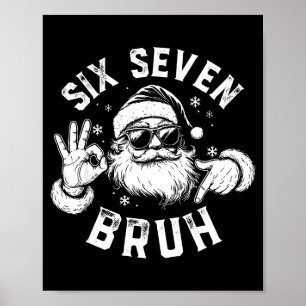 Bruh 67 Christmas Santa Six Seven 6 7 Boys Christm Poster