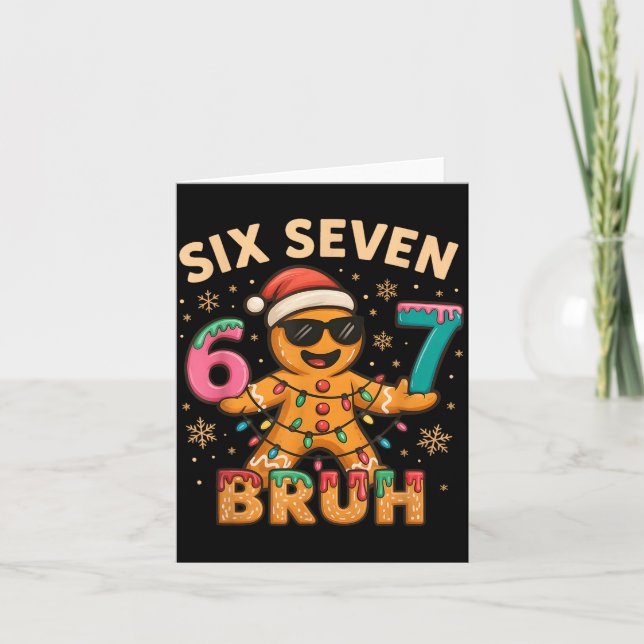 Bruh 67 Christmas Six Seven Gingerbreadman Boys 67 Card (Front)