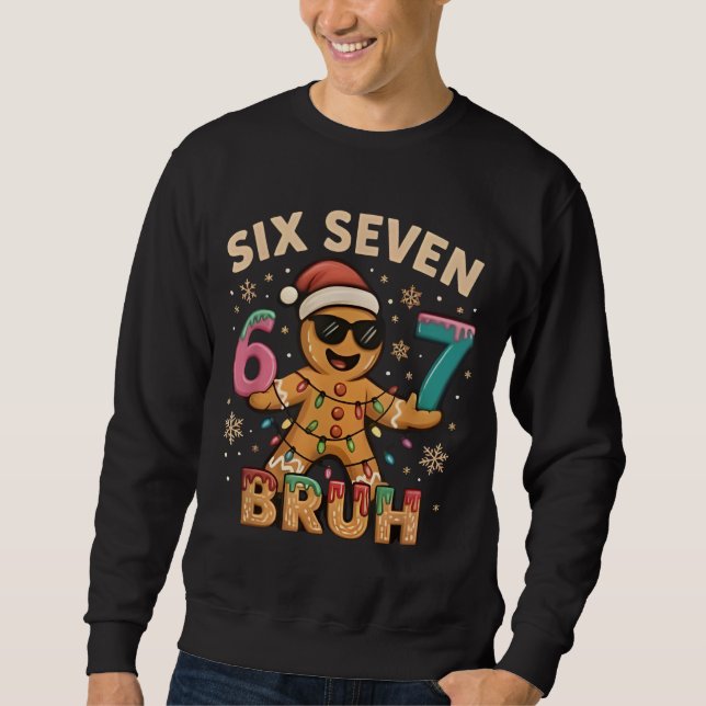 Bruh 67 Christmas Six Seven Gingerbreadman Boys 67 Sweatshirt (Front)