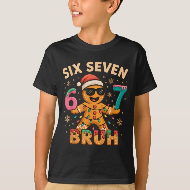 Bruh 67 Christmas Six Seven Gingerbreadman Boys 67 T-Shirt (Front)