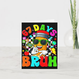 Bruh 67 Days Of School Sungles 67th Day Of School  Card
