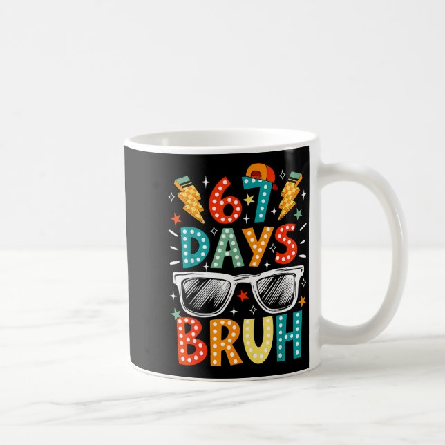 Bruh 67 Days Of School Sungles 67th Day Of School  Coffee Mug (Right)