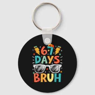 Bruh 67 Days Of School Sungles 67th Day Of School  Key Ring