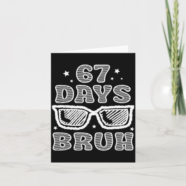 Bruh 67 Days Of School Sungles Boys Youth Kids  Card (Front)