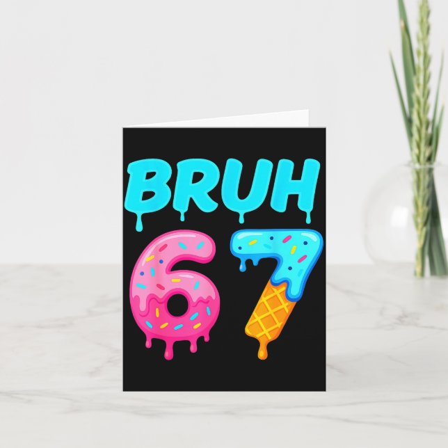 Bruh 67 Drippy Ice Cream Donut Funny Essential  Card (Front)