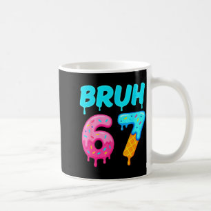 Bruh 67 Drippy Ice Cream Donut Funny Essential  Coffee Mug