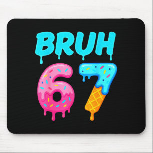 Bruh 67 Drippy Ice Cream Donut Funny Essential  Mouse Pad