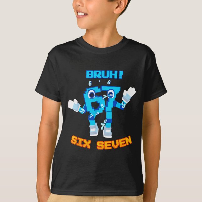 Bruh 67 Funny Six Seven Meme Brainrot Humor Tee  (Front)