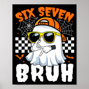 Bruh 67 halloween funny six seven meme brainrot poster