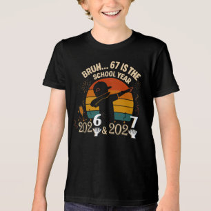 Bruh 67 Is The School Year Funny 2026 2027 Shirt