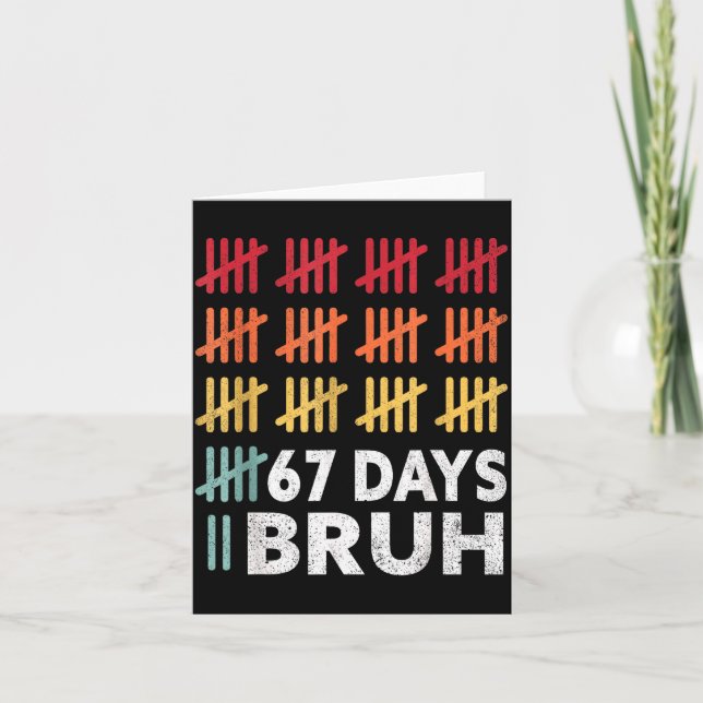 Bruh 67 Meme Days Of School 67th Day Of School 67  Card (Front)