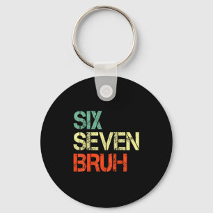 Bruh 67 Meme Funny Number 6 7 Costume Kids Youth B Key Ring