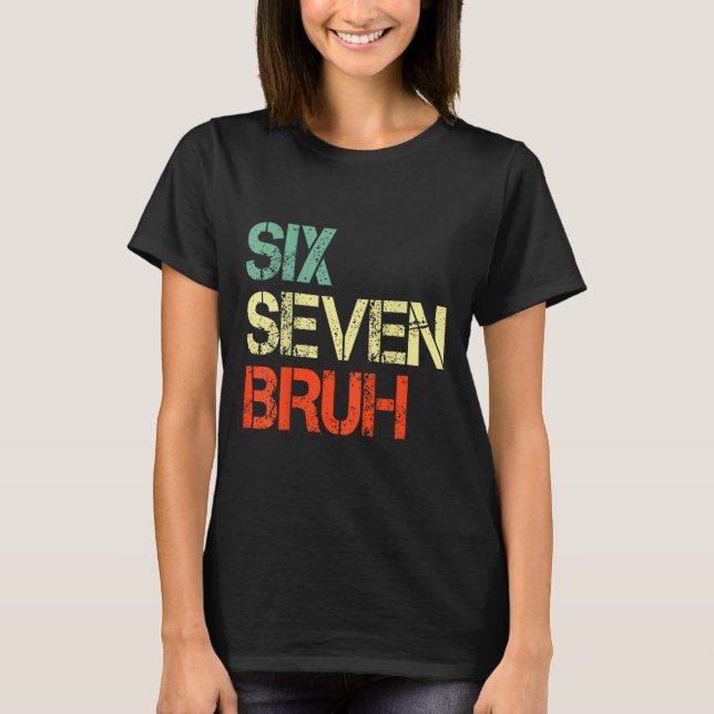 Bruh 67 Meme Funny Number 6 7 Costume Kids Youth B T-Shirt (Front)