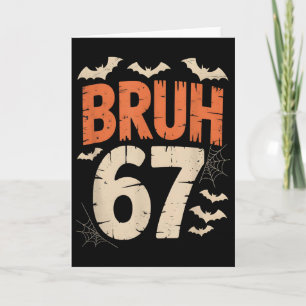 Bruh 67 Meme Halloween Card