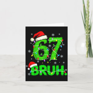 Bruh 67 Meme Humor 6-7 Funny Six Seven Christmas  Card