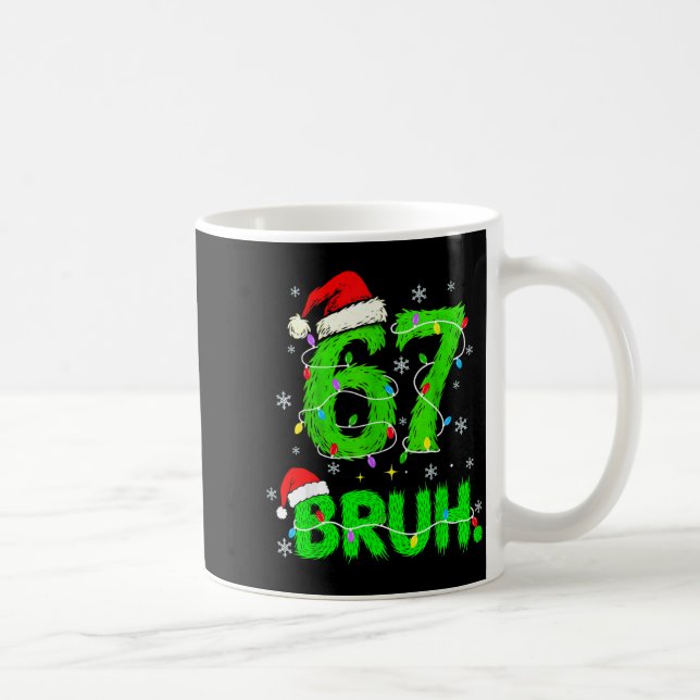 Bruh 67 Meme Humor 6-7 Funny Six Seven Christmas  Coffee Mug (Right)