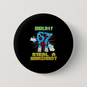 Bruh 67 Six Seven 6-7 Funny Brainrot Meme For Kids 6 Cm Round Badge